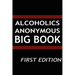 Alcoholics Anonymous - Big Book