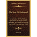 The Siege Of Richmond: A Narrative Of The Military Operations Of Major-General George B. McClellan, During The Months Of May And June 1862