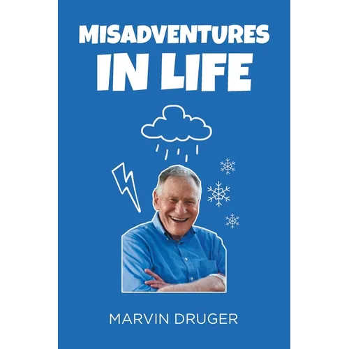 Misadventures in Life