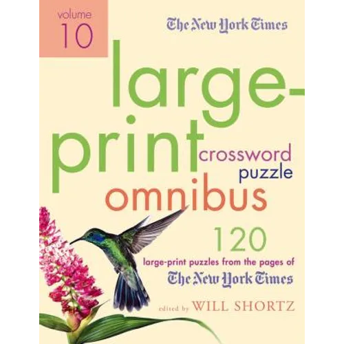 The New York Times Large-Print Crossword Puzzle Omnibus, Volume 10