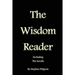 The Wisdom Reader: Including the Scrolls