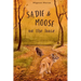 Sadie and Moose on the Loose