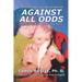 Against All Odds: Your Student's Life Journey With Autism