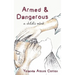 Armed and Dangerous: A Child's Mind
