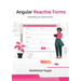 Angular Reactive Forms: Everything you need to know