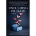 Unfolding Origami: A Memoir