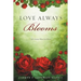 Love Always Blooms