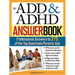 The Add & ADHD Answer Book: Professional Answers to 275 of the Top Questions Parents Ask