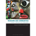 Museums and Communities: Curators, Collections and Collaboration