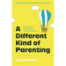 A Different Kind of Parenting: Neurodivergent Families Finding a Way Through Together
