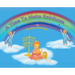 A Time To Make Rainbows