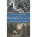 Early History of the Wyoming Valley: The Yankee-Pennamite Wars & Timothy Pickering
