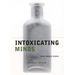 Intoxicating Minds: How Drugs Work