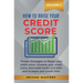 How to Raise your Credit Score: Proven Strategies to Repair Your Credit Score, Increase Your Credit Score, Overcome Credit Card Debt and Increase Your