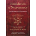 Elucidation of Necromancy Lucidarium Artis Nigromantice Attributed to Peter of Abano: Including a New Translation of His Heptameron or Elements of Mag