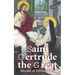 St. Gertrude the Great: Herald of Divine Love