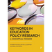Keywords in Education Policy Research: A Conceptual Toolbox