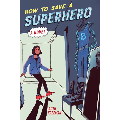 How to Save a Superhero