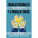 Finanzas Personales Para Principiantes Y a Prueba de Tontos: Administrando Tu Dinero