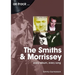 The Smiths and Morrissey: Every Album, Every Song
