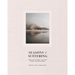Seasons of Suffering: Reflections on Grief, Doubt, and Mental Healing