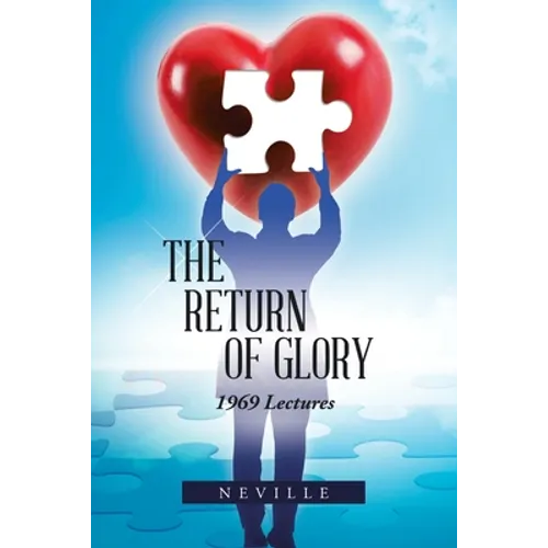 The Return of Glory: 1969 Lectures