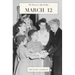 March 12: The Story of a Special Day: The Story of a Special Day