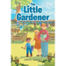 The Little Gardener: A Tale of Stewardship, Gleaning, and Community