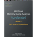 Accelerated Windows Memory Dump Analysis, Sixth Edition, Part 2, Kernel and Complete Spaces: Training Course Transcript and WinDbg Practice Exercises