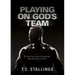 Playing on God's Team: 21-Week Devotional for Building True Christian Athletes