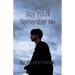 Say You'll Remember Me