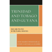 Trinidad and Tobago and Guyana: Race and Politics in Two Plural Societies