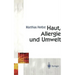 Haut, Allergie Und Umwelt