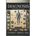 Diagnosis: Rare Medical Cases: Volume 2