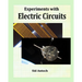 Experiments with Electric Circuits