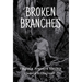 Broken Branches