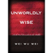 Unworldly Wise: As the Owl Remarked to the Rabbit