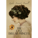 The Last Dollar Princess: A Young Heiress's Quest for Independence in Gilded Age America and George V's Coronation Year England