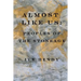 Almost like Us: Peoples of the Stone Age