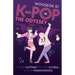 K-POP - The Odyssey: Your Gateway to the Global K-Pop Phenomenon