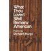 What Thou Lovest Well, Remains American: Poems