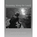 Dreaming Along the Laurel