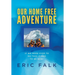 Our Home Free Adventure