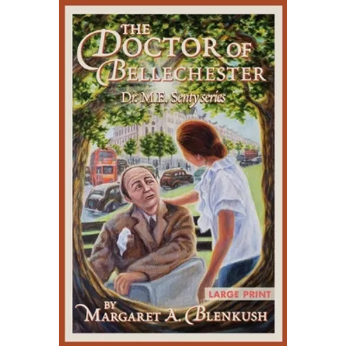 The Doctor of Bellechester: Large Print