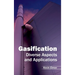 Gasification: Diverse Aspects and Applications