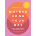 Motherhood Your Way