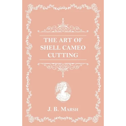 The Art Of Shell Cameo Cutting