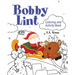 Bobby Lint Coloring and Activity Book