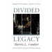 Divided Legacy Volume III: Science and Ethics in American Medicine: 1800-1914