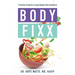 Body Fixx: A Positive Guide for Losing Weight with Confidence
